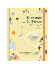 50 Things to Do Before You're 5 Journal: Must-Do Family Activities to Spark Fun, Connection, and Curiosity