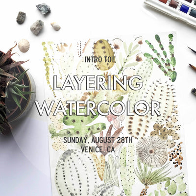 Layering Watercolor Workshop