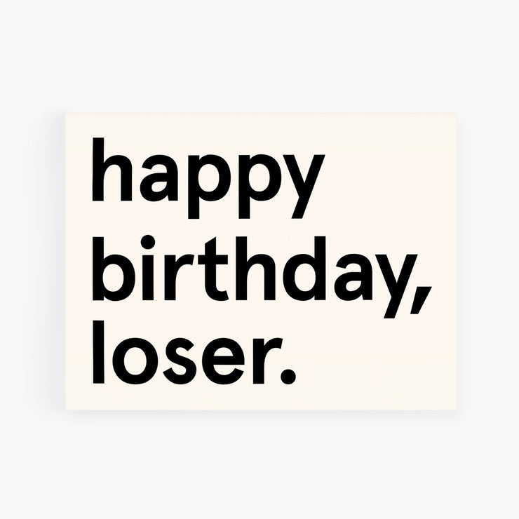 happy birthday loser card