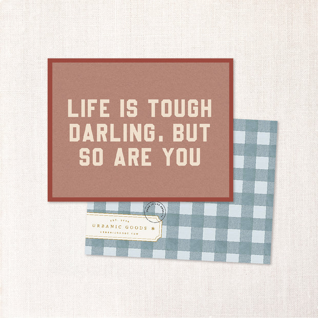 life is tough card