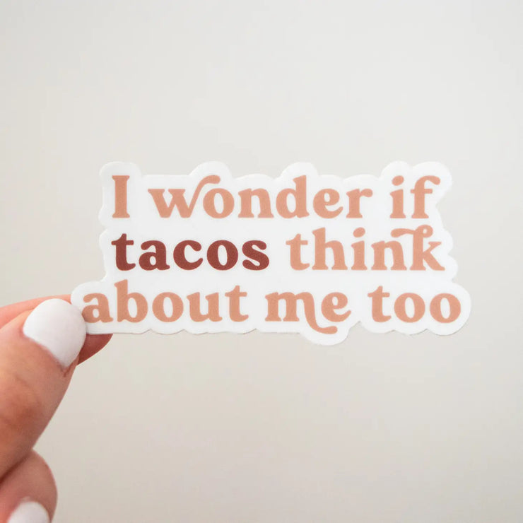 tacos think about me too sticker