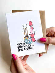 your birthday it's a vibe birthday card