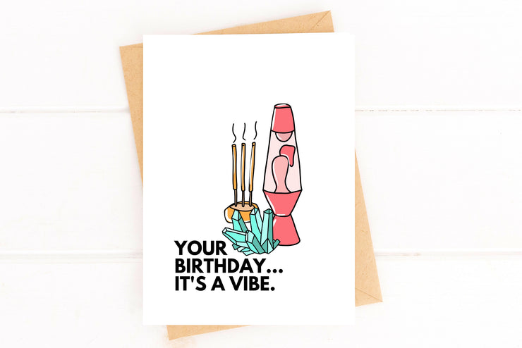 your birthday it's a vibe birthday card