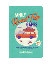 Family Road Trip Games: A Pocket Book of Activities, Puzzles and Trivia to Play on the Go!
