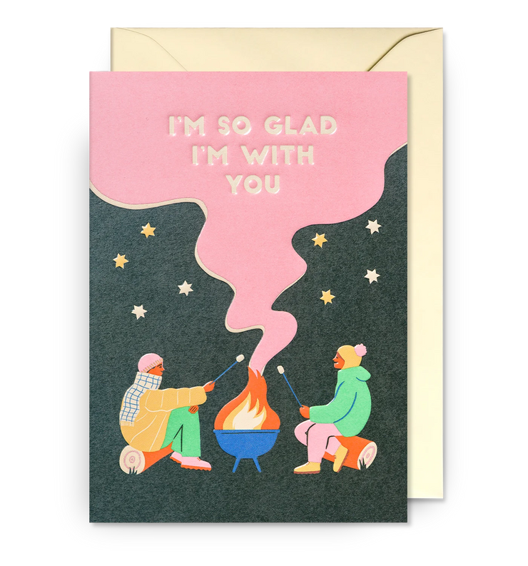 so glad i'm with you campfire card