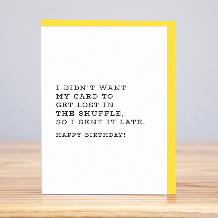 Lost In The Shuffle Birthday card