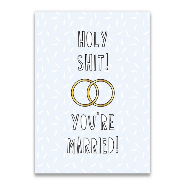 holy shit! you're married! card