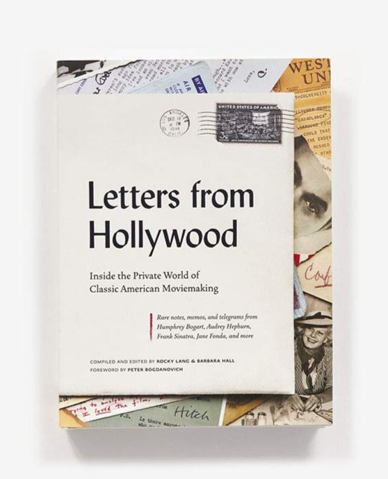 letters from hollywood: inside the private world of classic american moviemaking
