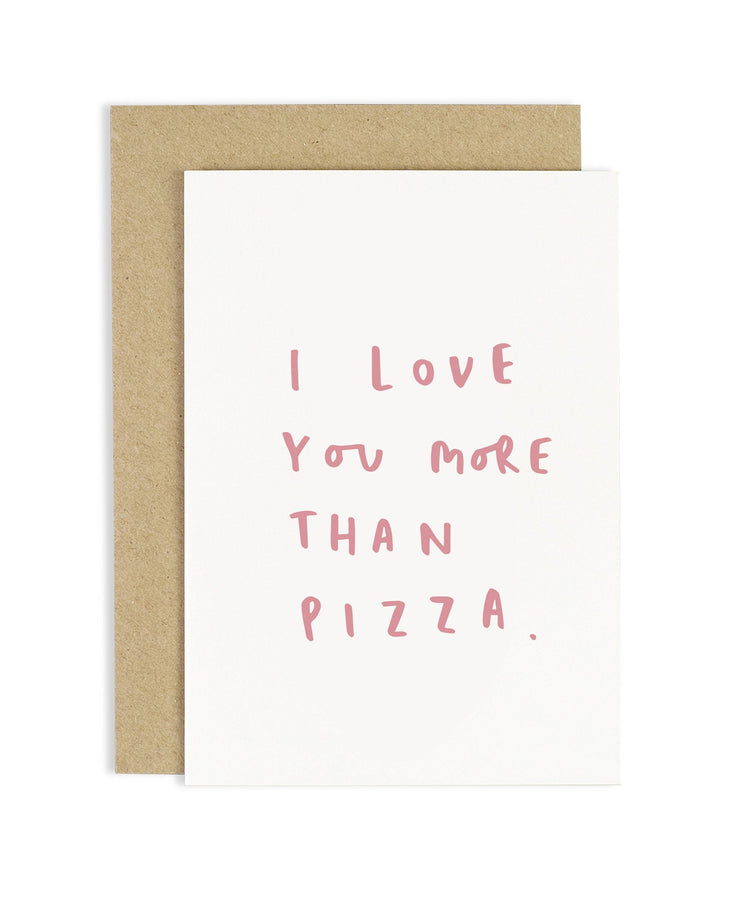 love you more than pizza card