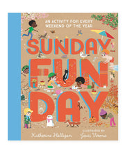 sunday funday: An Activity for Every Weekend of the Year