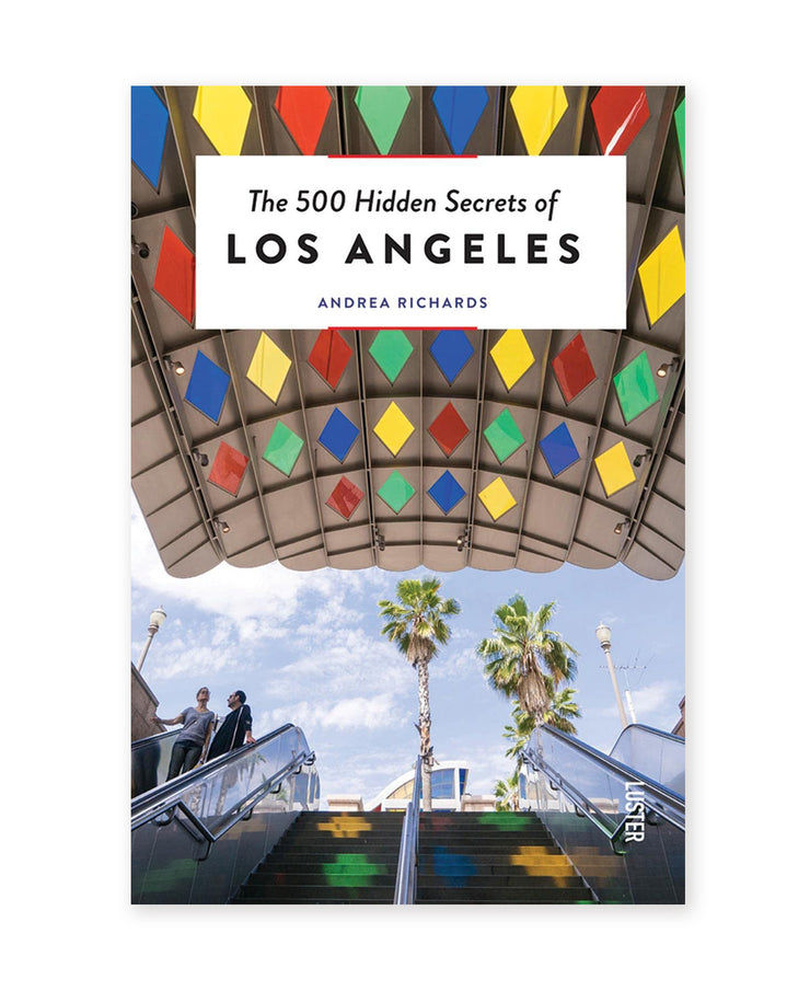 500 Hidden Secrets of Los Angeles