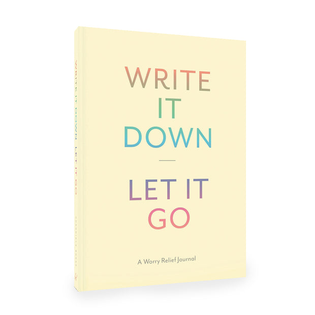 write it down, let it go: a worry relief journal