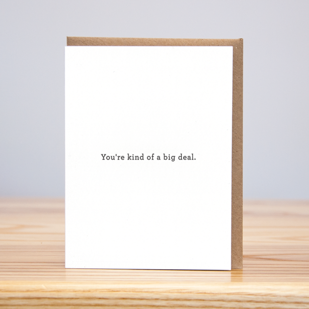 you're kind of a big deal card