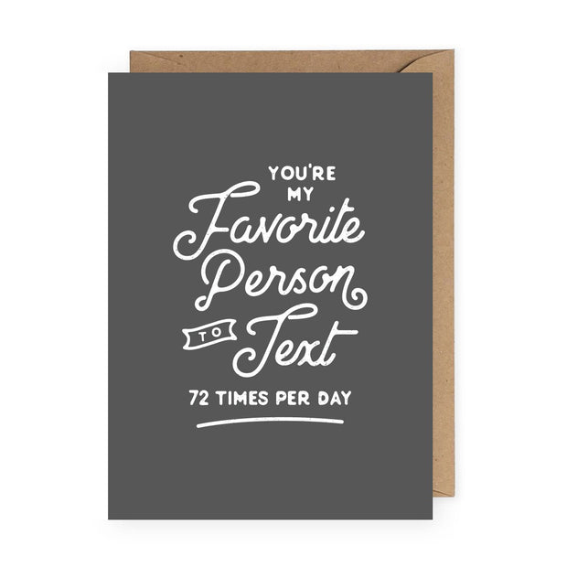 you're my favorite person to text card